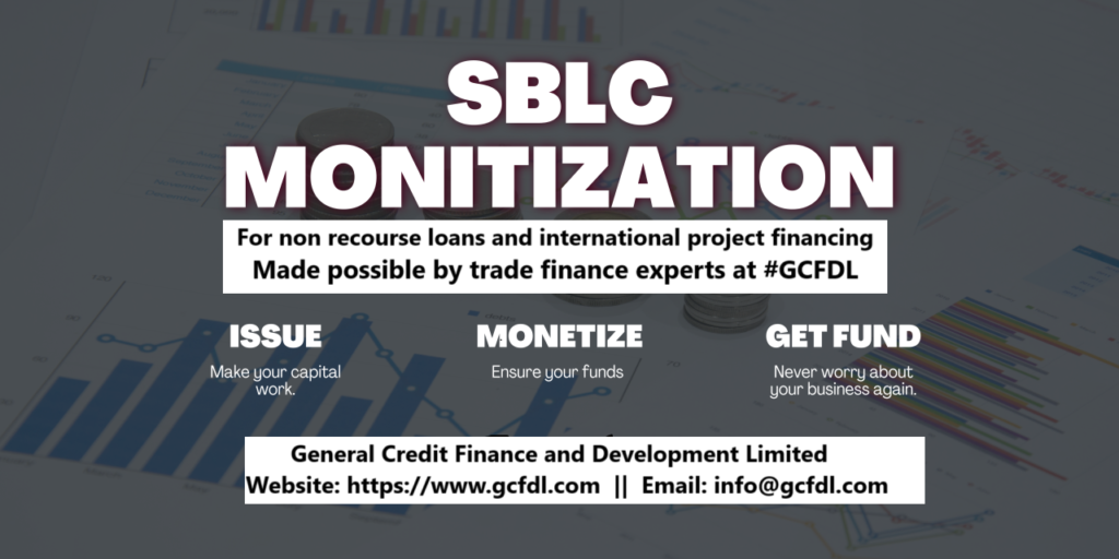 Top tier SBLC monetization company- General Credit Finance and Development Limited